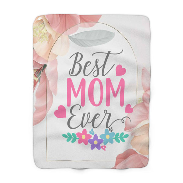 Best Mom Ever Sherpa Fleece Blanket