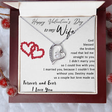 Happy Valentine's Day to my Wife  Forever Love Necklace