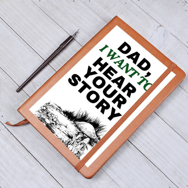 Dad, I want to hear your story Graphic Journal