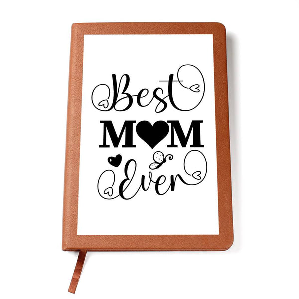 Best Mom Ever Graphic Journal