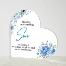 Wishing my Amazing Son Acrylic Heart Plaque