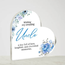 Wishing my Amazing Uncle Acrylic Heart Plaque