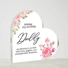 Wishing my Amazing Daddy Acrylic Heart Plaque