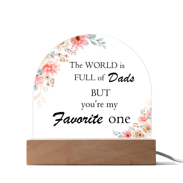 Favorite Dad Acrylic Dome Plaque