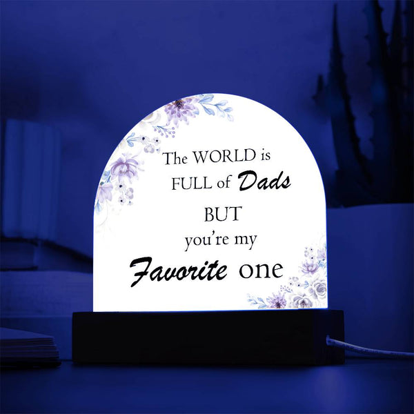 Favorite Dad Acrylic Dome Plaque