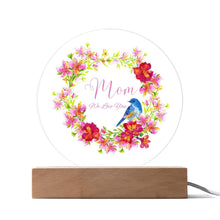 Mom We Love you Acrylic Circle Plaque