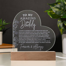 A Message to my Amazing Daddy Engraved Acrylic Heart Plaque