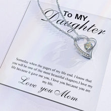 To my daughter  Forever Love Necklace with On Demand Message Card