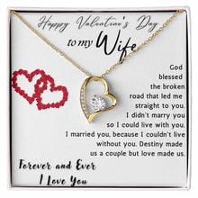 Happy Valentine's Day to my Wife  Forever Love Necklace