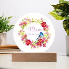 Mom We Love you Acrylic Circle Plaque