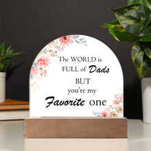 Favorite Dad Acrylic Dome Plaque