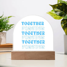 Together Forever Acrylic Dome Plaque