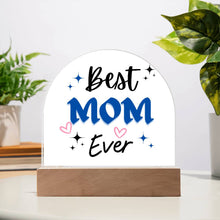 Best Mom Ever Acrylic Dome Plaque