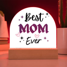 Best Mom Ever Acrylic Dome Plaque