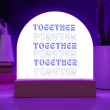 Together Forever Acrylic Dome Plaque