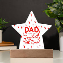 Greatest Dad Acrylic Star Plaque