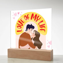 Love Of My Life Acrylic Square Plaque