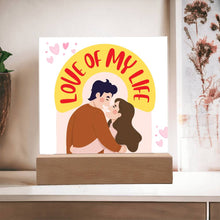 Love Of My Life Acrylic Square Plaque